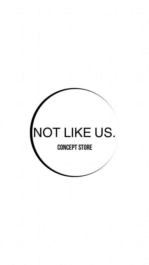 NOT LIKE US.