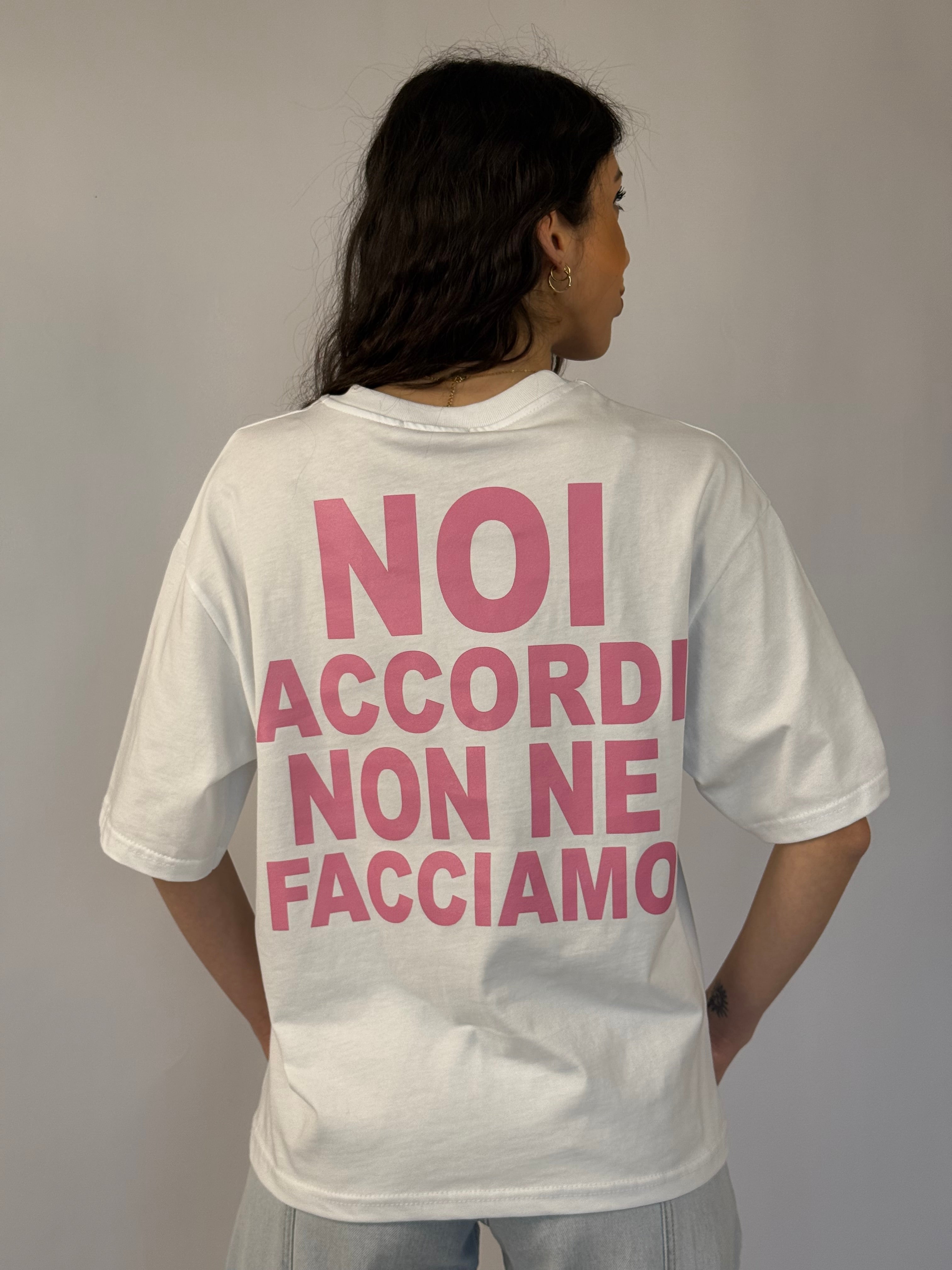 T-shirt “noi accordi non ne facciamo”